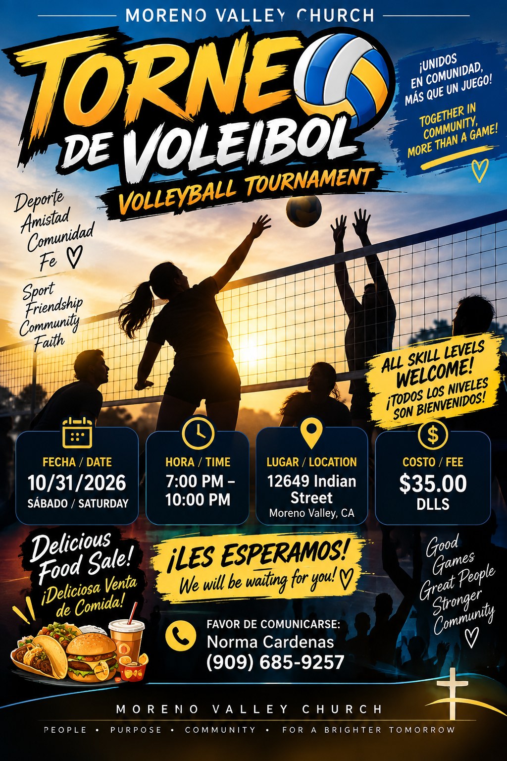 Moreno Valley Church Volleyball Tournament, Torneo de Voleibol. Saturday, October 31, 2026, 7:00 PM to 10:00 PM, 12649 Indian Street, Moreno Valley, CA. Fee $35. All skill levels welcome. Food sale. Contact Norma Cardenas, (909) 685-9257.